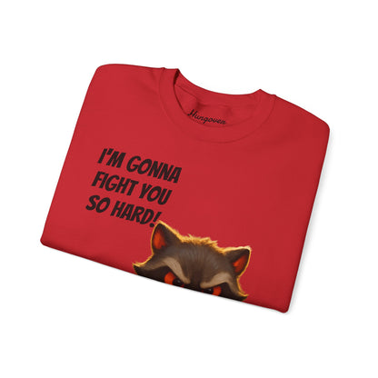 I'm Gonna Fight You So Hard!