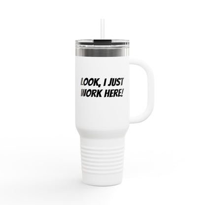 Look, I Just Work Here!