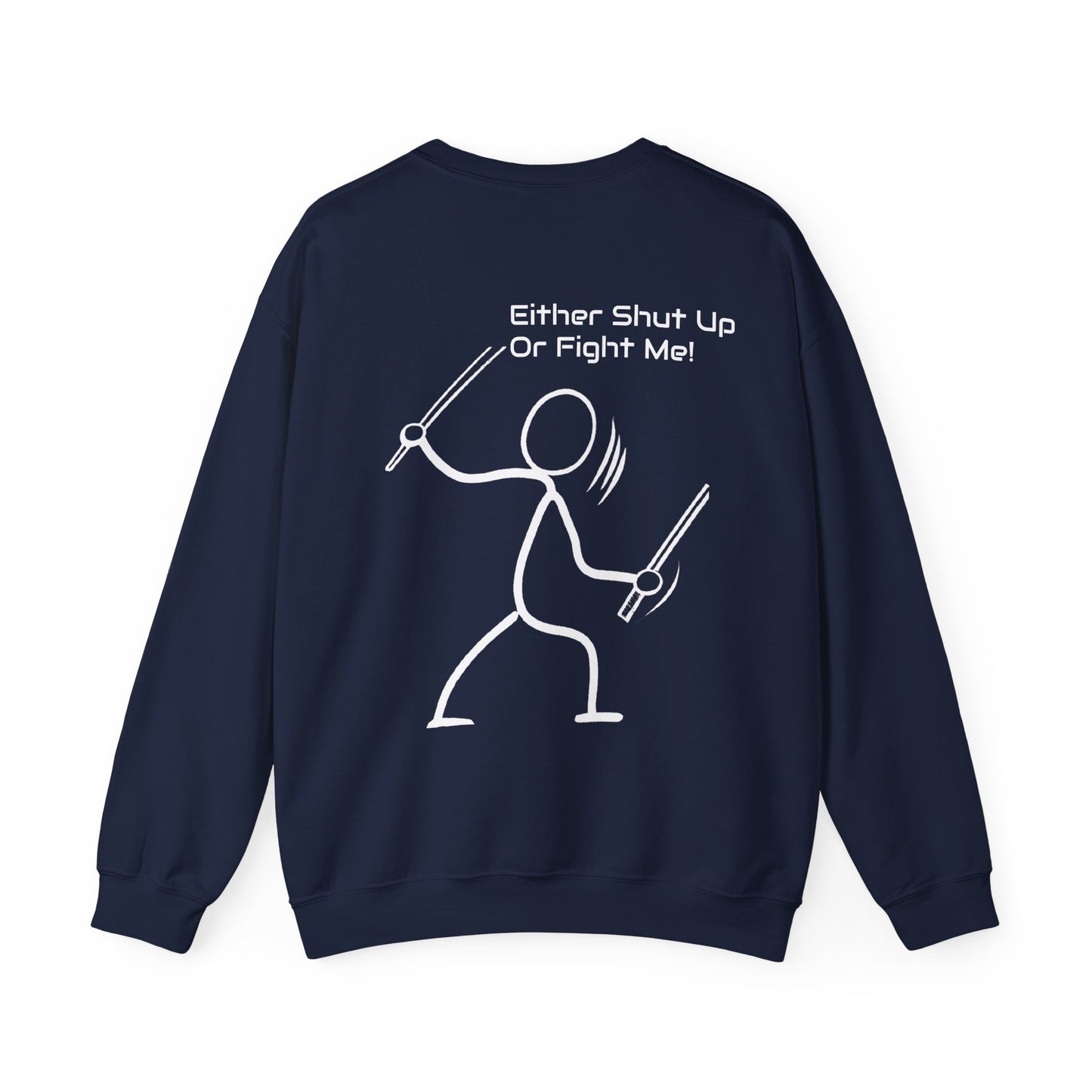 SHUT UP OR FIGHT