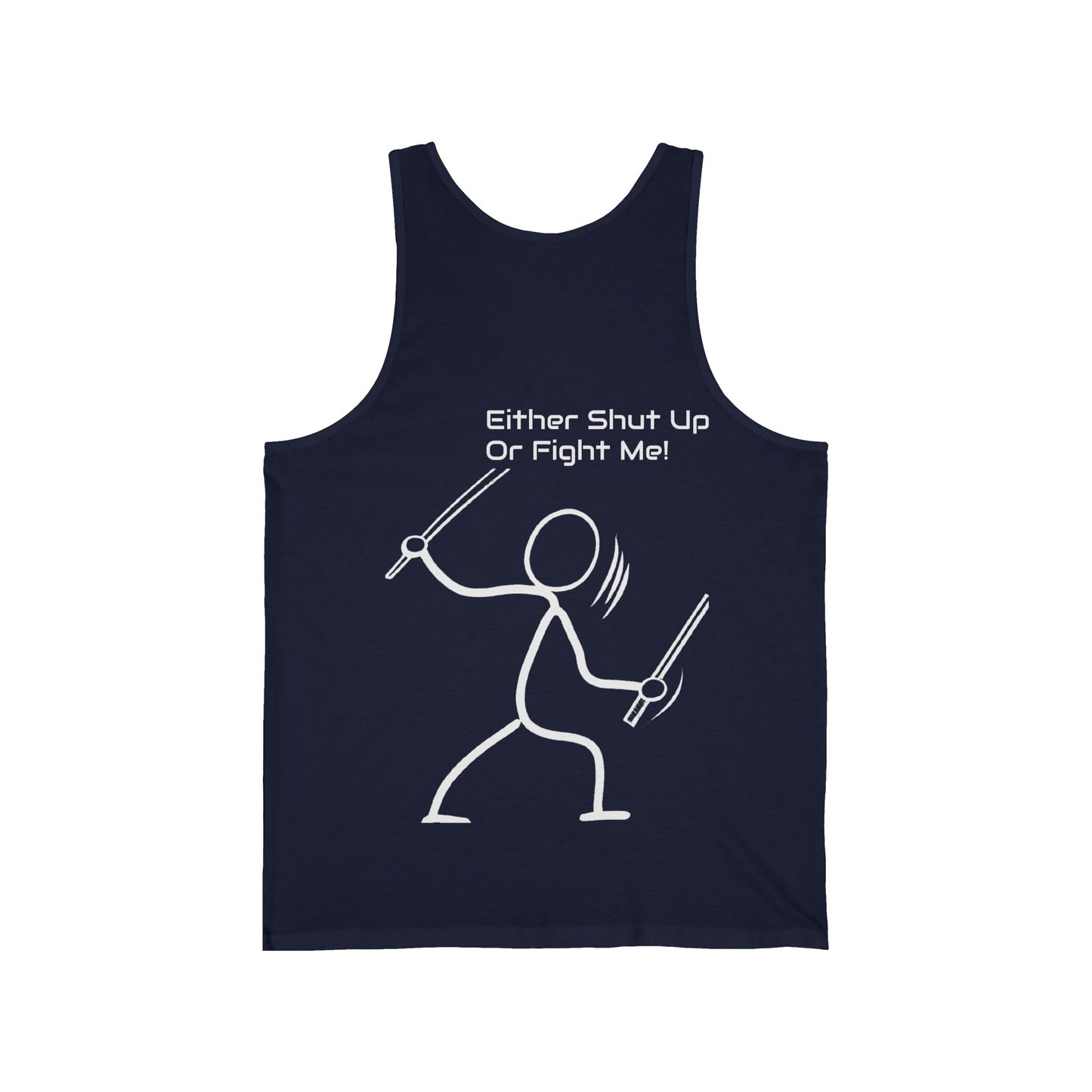 SHUT UP OR FIGHT