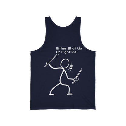 SHUT UP OR FIGHT