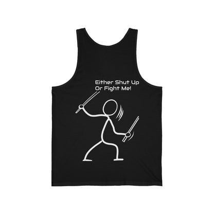 SHUT UP OR FIGHT