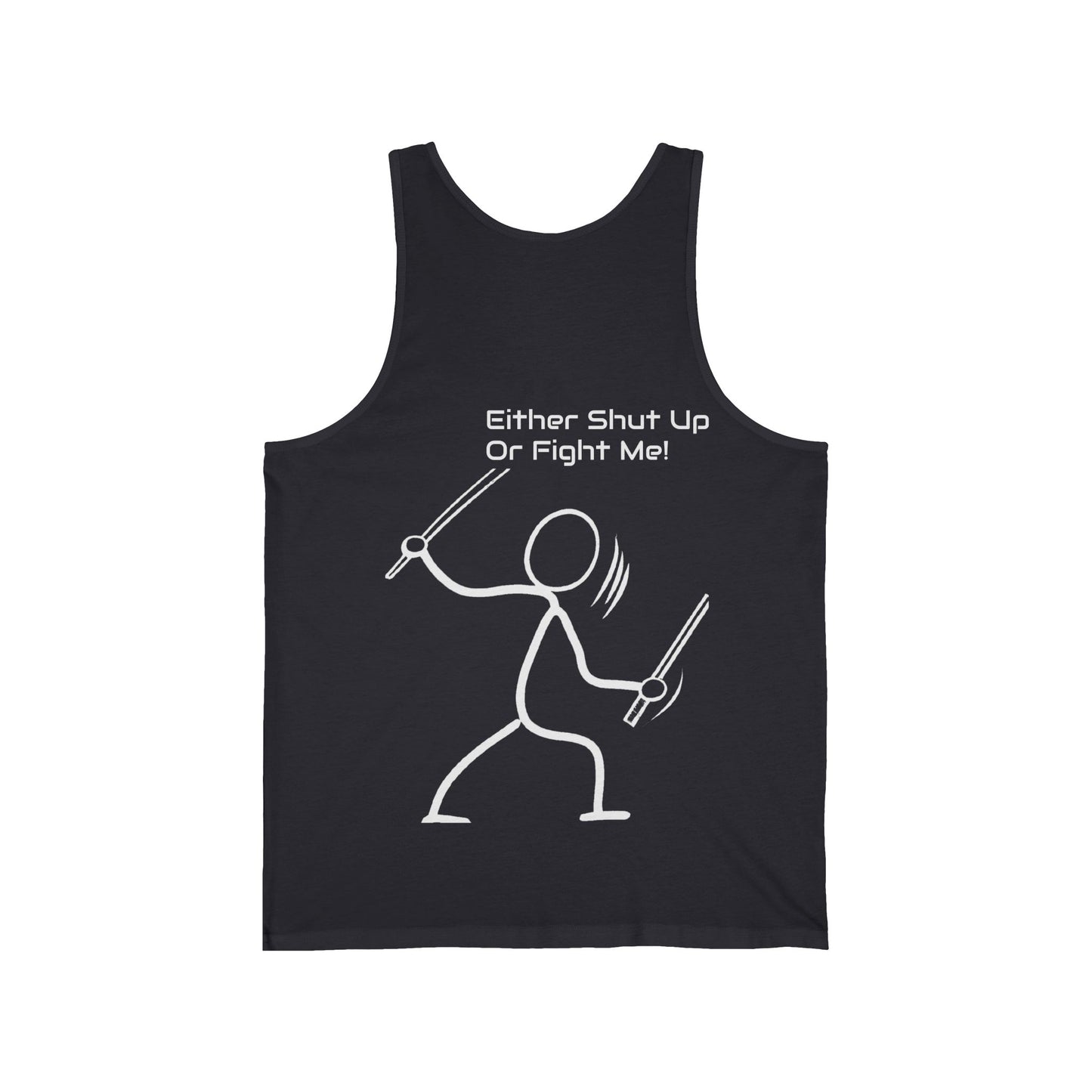 SHUT UP OR FIGHT