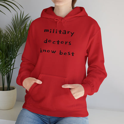 MILITARY DOCTORS KNOW BEST