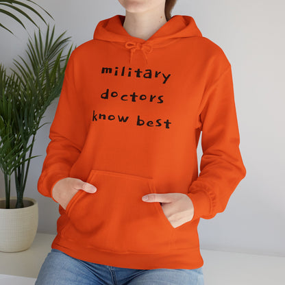 MILITARY DOCTORS KNOW BEST