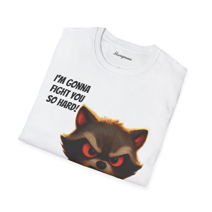 I'm Gonna Fight You So Hard!