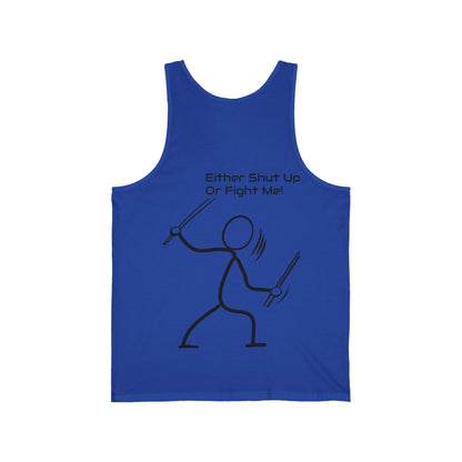 SHUT UP OR FIGHT