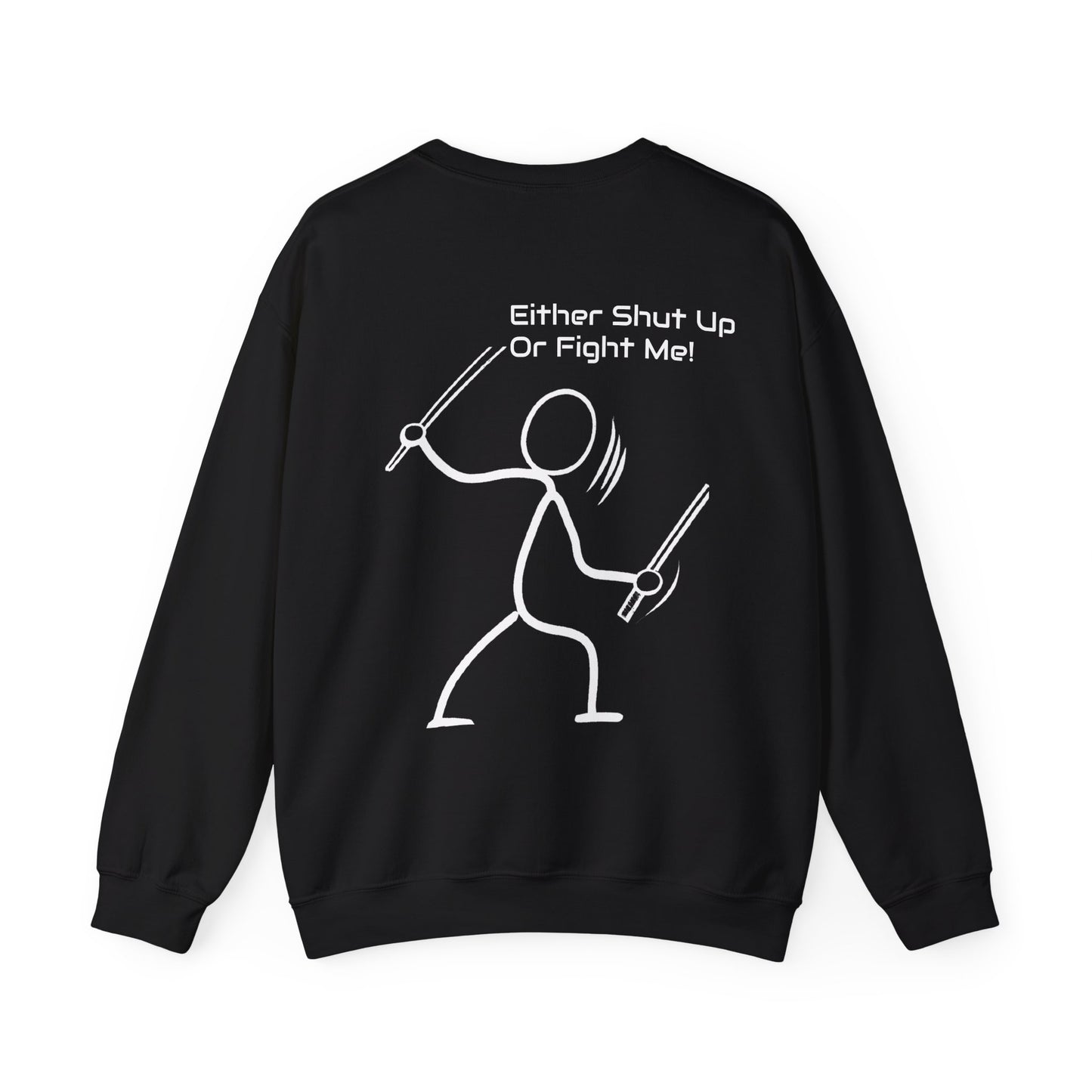 SHUT UP OR FIGHT