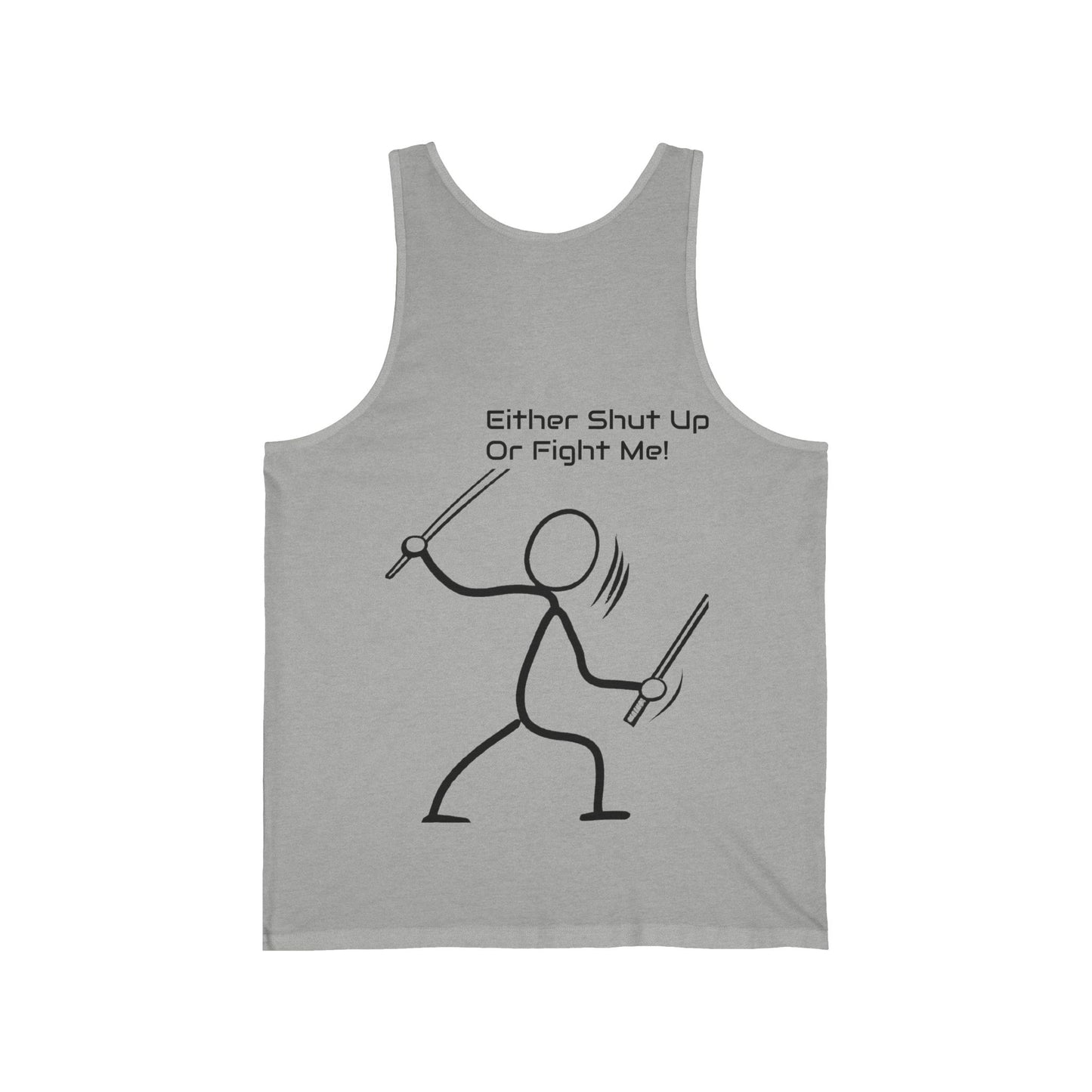 SHUT UP OR FIGHT