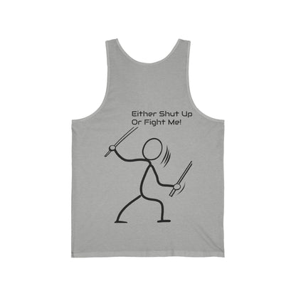 SHUT UP OR FIGHT