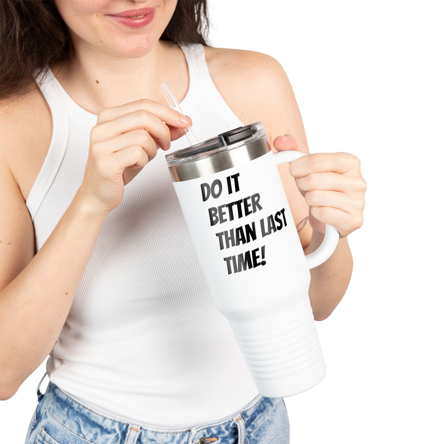 Do It Better Than Last Time!