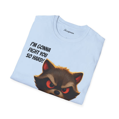 I'm Gonna Fight You So Hard!