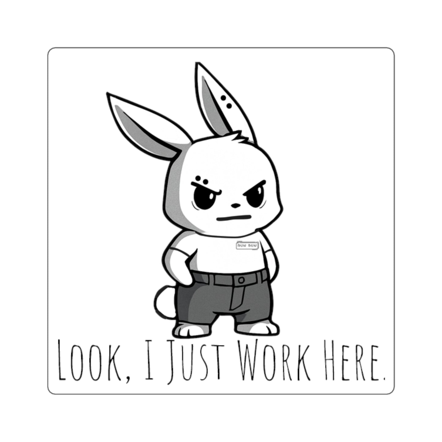 Look, I Just Work Here.