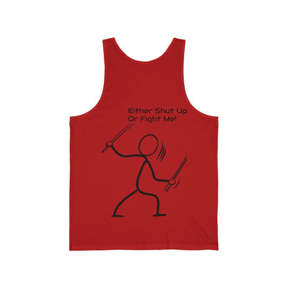 SHUT UP OR FIGHT