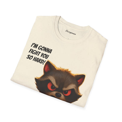 I'm Gonna Fight You So Hard!