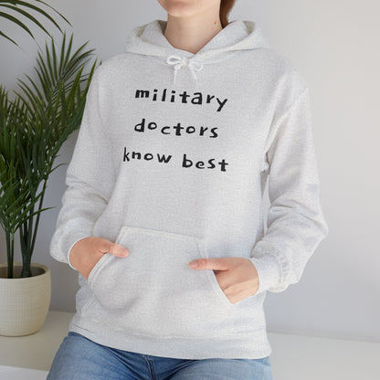 MILITARY DOCTORS KNOW BEST