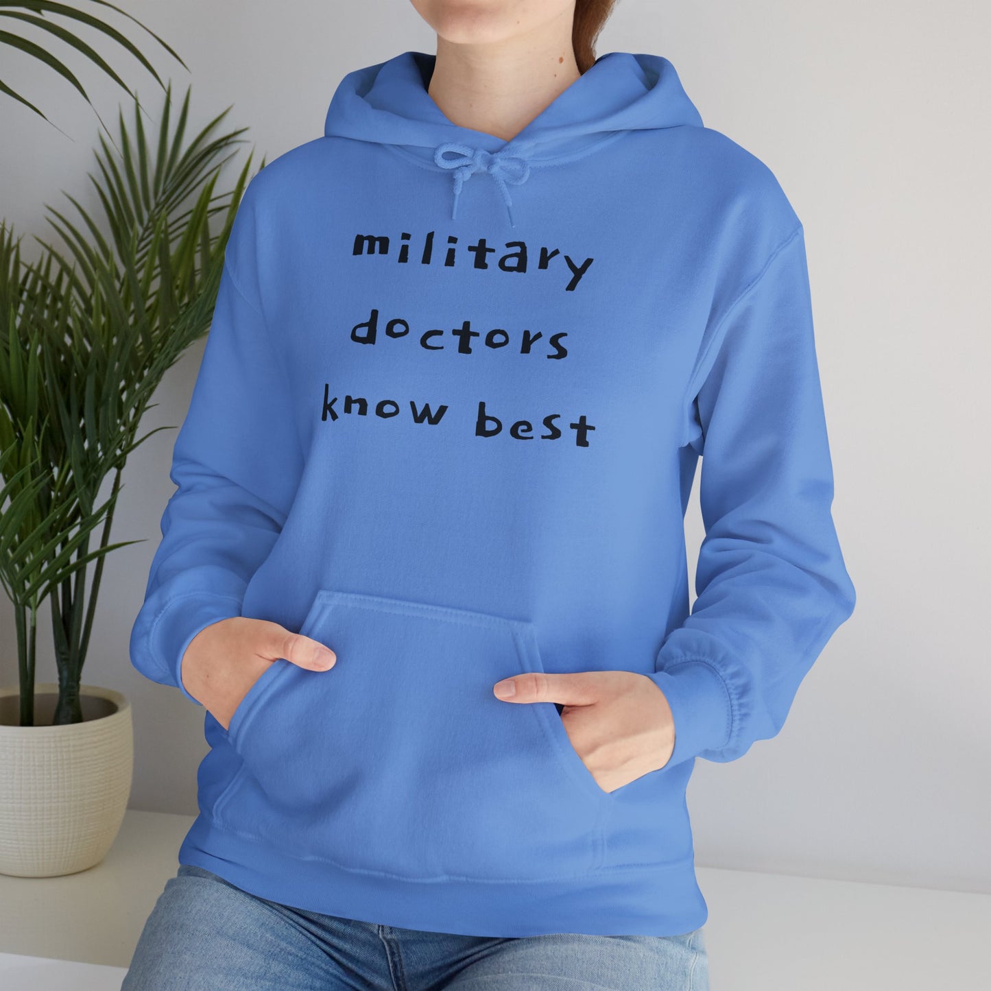 MILITARY DOCTORS KNOW BEST