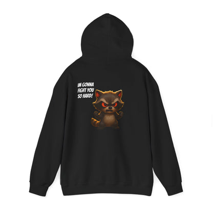 I'm Gonna Fight You So Hard!