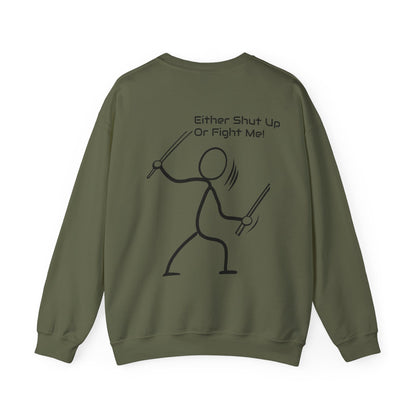 SHUT UP OR FIGHT