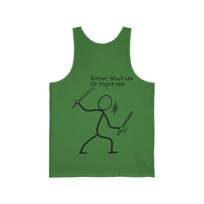 SHUT UP OR FIGHT